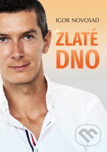 Zlaté dno - Igor Novosad