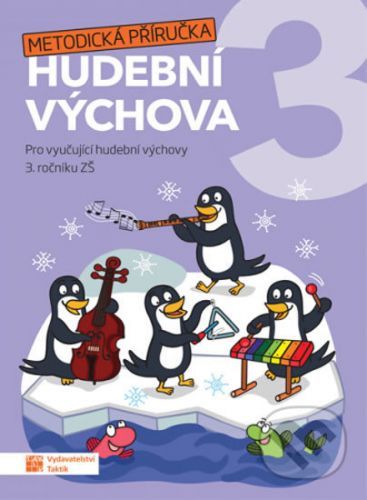 Hravá hudební výchova 3 – metodická příručka - Taktik