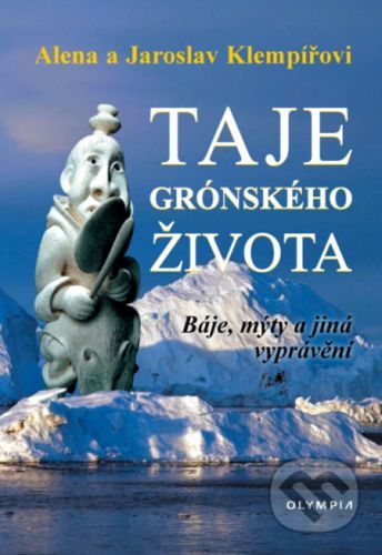 Taje grónského života - Jaroslav Klempíř, Alena Klempířová