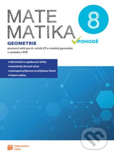 Matematika v pohodě 8 - Geometrie - pracovní sešit - Taktik