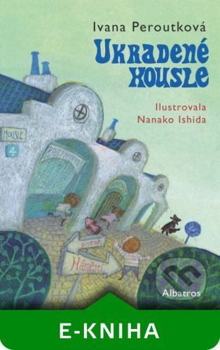 Ukradené housle - Ivana Peroutková