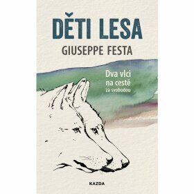 Děti lesa - Festa Giuseppe - e-kniha