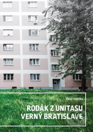 Rodák z Unitasu verný Bratislave - Pavel Ondrčka