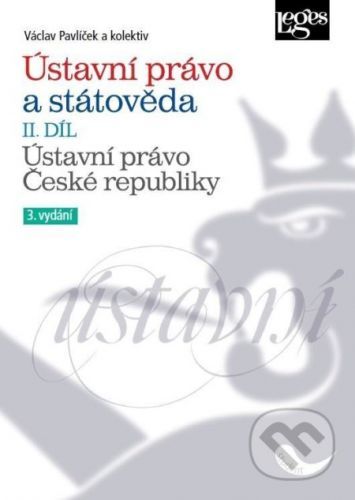 Ústavní právo a státověda (II. díl) - Václav Pavlíček