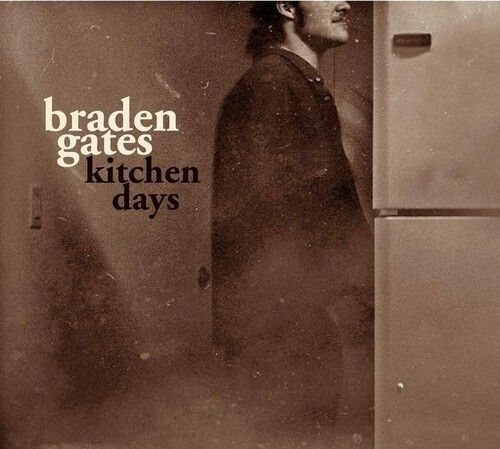 Kitchen Days (Braden Gates) (CD / Album)