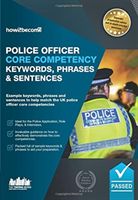 Police Officer Core Competency Keywords, Phrases & Sentences - Example keywords, phrases and sentences to help match the UK police officer core competencies (How2Become)(Paperback / softback)