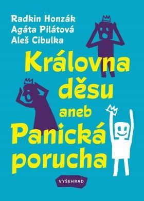 Královna děsu aneb Panická porucha - Radkin Honzák, Aleš Cibulka, Agáta Pilátová - e-kniha