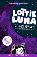 Lottie Luna and the Bloom Garden (French Vivian)(Paperback / softback)