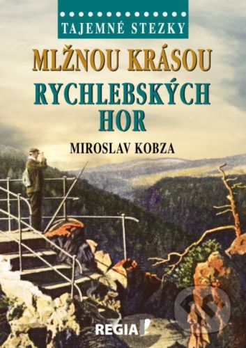 Mlžnou krásou Rychlebských hor - Miroslav Kobza