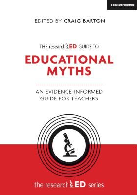 researchED Guide to Education Myths - An evidence-informed guide for teachers(Paperback / softback)