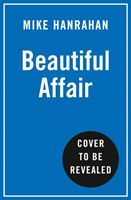 Beautiful Affair - A Journey in Music, Food and Friendship (Hanrahan Mike)(Pevná vazba)