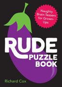 Rude Puzzle Book - Naughty Brain-Teasers for Grown-Ups (Cox Richard)(Paperback / softback)