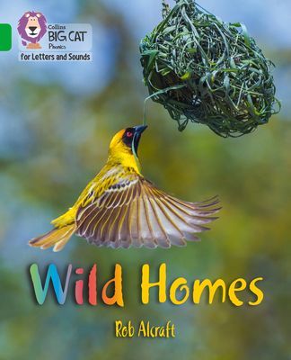 Wild Homes - Band 5/Green (Alcraft Rob)(Paperback / softback)
