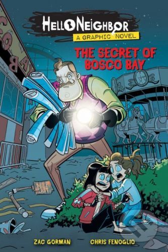 The Secret of Bosco Bay - Zac Gorman, Chris Fenoglio (ilustrátor)