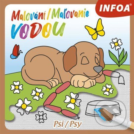 Malování / Maľovanie vodou - Psi - INFOA