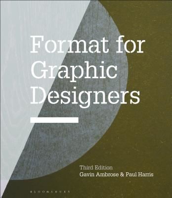 Format for Graphic Designers (Ambrose Gavin (University of Brighton UK))(Paperback / softback)