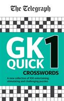 Telegraph GK Quick Crosswords Volume 1 - A brand new complitation of 100 General Knowledge Quick Crosswords (Telegraph Media Group Ltd)(Paperback / softback)