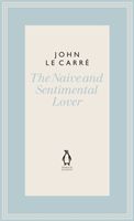 Naive and Sentimental Lover (Carre John le)(Pevná vazba)