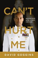 Can't Hurt Me: Master Your Mind and Defy the Odds (Goggins David)(Paperback)