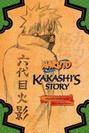 Naruto: Kakashi's Story (Higashiyama Akira)(Paperback)