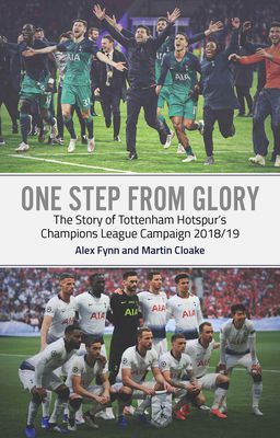 One Step from Glory - Tottenham's 2018/19 Champions League (Fynn Alex)(Paperback / softback)