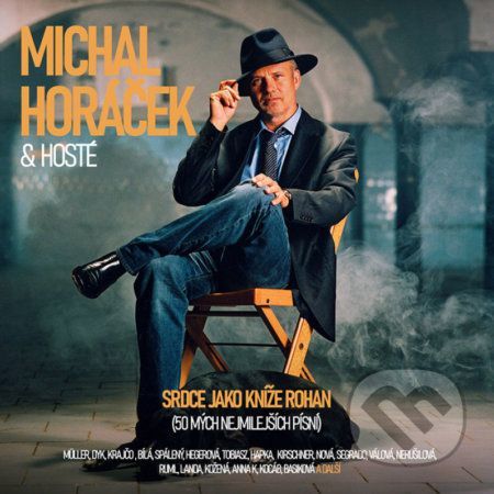 Michal Horáček & hosté: Srdce jako kníže Rohan (50 mých nejmilejších písní) - Michal Horáček