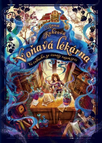 Voňavá lékárna - Anna Ruhe, Claudia Carls (ilustrátor)