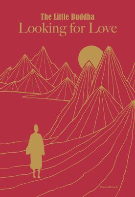 Little Buddha, The: Looking for Love (Mikosch Claus)(Pevná vazba)