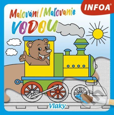 Malování / Maľovanie vodou - Vlaky - INFOA