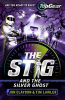 Stig and the Silver Ghost - A Top Gear book (Claydon Jon)(Paperback / softback)