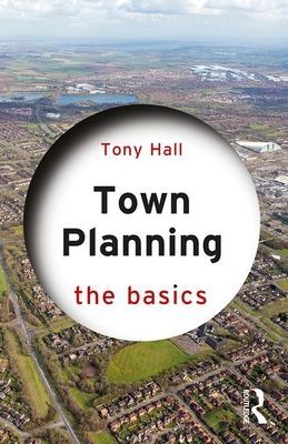Town Planning - The Basics (Hall Tony)(Paperback / softback)