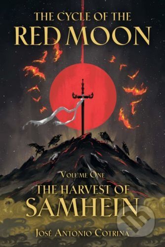 The Cycle Of The Red Moon - Jose Antonio Cotrina, Kate Labarbera