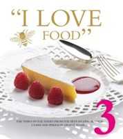 I LOVE FOOD 3 (Macpherson-Grant Russell Clare)(Pevná vazba)