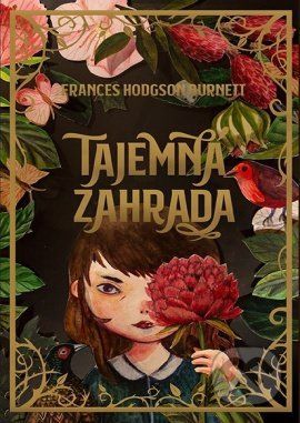Tajemná zahrada - Frances Hodgson Burnett