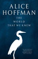 World That We Knew (Hoffman Alice)(Paperback / softback)