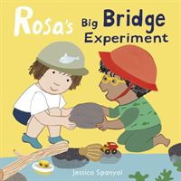 Rosa's Big Bridge Experiment (Spanyol Jessica)(Board book)