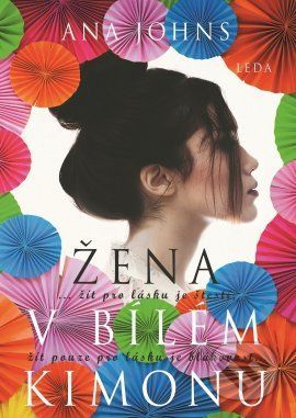 Žena v bílém kimonu - Ana Johns