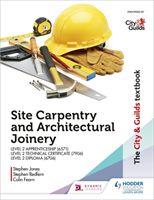 City & Guilds Textbook: Site Carpentry and Architectural Joinery for the Level 2 Apprenticeship (6571), Level 2 Technical Certificate (7906) & Level 2 Diploma (6706) (Jones Stephen)(Paperback / softback)