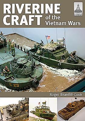 ShipCraft 26: Riverine Craft of the Vietnam Wars (Branfill-Cook Roger)(Paperback / softback)