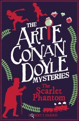 Artie Conan Doyle and the Scarlet Phantom (Harris Robert J.)(Paperback / softback)