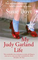 My Judy Garland Life (Boyt Susie)(Paperback / softback)