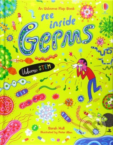 See Inside Germs - Sarah Hull, Peter Allen (ilustrátor)