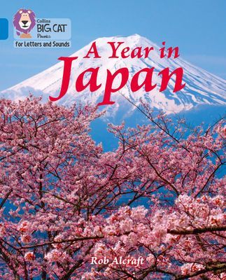 Year in Japan - Band 4/Blue (Alcraft Rob)(Paperback / softback)