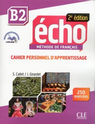 Écho B2: Cahier d'exercices + CD audio, 2ed - Pécheur Jaques