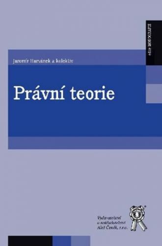 Právní teorie - Havránek Jaromír, Brožovaná