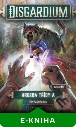 Disgardium: Hrozba třídy A - Dan Sugralinov