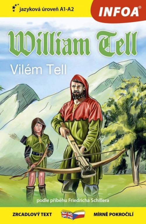William Tell - Zrcadlová četba (A1-A2) - Schiller Friedrich, Vázaná
