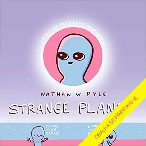 Divná planeta - Pyle Nathan W.