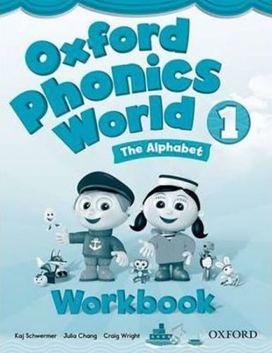 Oxford Phonics World 1 Workbook - Schwermer Kaj, Brožovaná