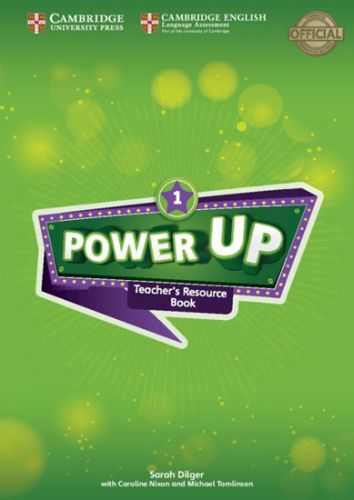 Power Up Level 1 Teacher's Resource Book with Online Audio - Dilger Sarah;Nixon Caroline, Brožovaná